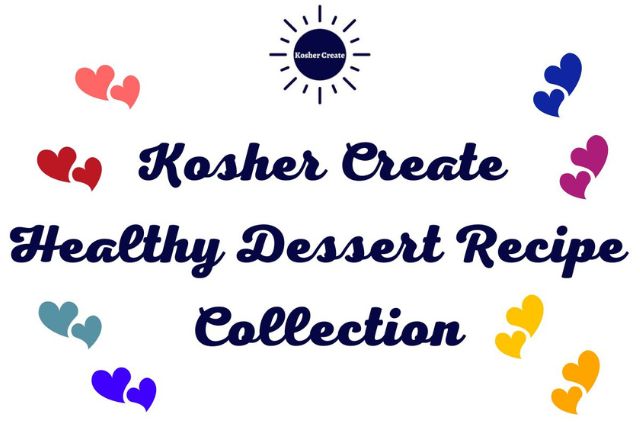 The Inscription Kosher Create Healthy Dessert Recipe Collection With Decorative Hearts Around.