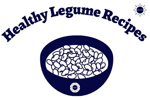 A Graphic Bowl With The Kosher Create Round Sun Logo Filled With Lima Beans With The Title Healthy Legume Recipes With The Kosher Create Sun logo In The Upper Right Corner.