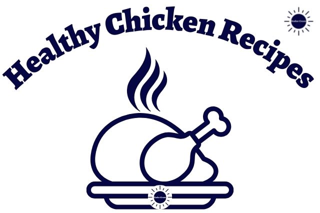 A Graphic Of A Whole Cooked Chicken In A Serving Dish And Steam Arising From The Chicken With The Title Healthy Chicken Recipes Above And The Kosher Create Sun Logo In The Upper Right Corner.