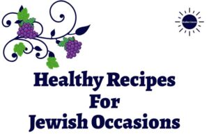 The Title Healthy Recipes For Jewish Occasions With A Graphic Design Of A Swirled Branch With Leaves And Two Grape Clusters Hanging From It And The Kosher Create Sun Logo In The Upper Right Corner.