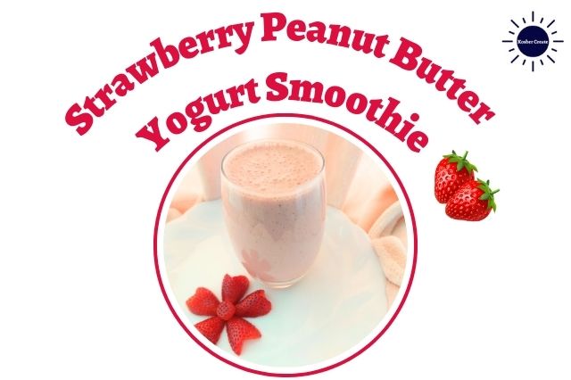Strawberry Peanut Butter Yogurt Smoothie In A Glass On A Ruffled Rim Plate Adorned With A Flower Carved Out Of A Strawberry With A Gathered Textured Cloth In The Background Within A Decorative Circle With The Kosher Create Sun Logo In The Upper Right Corner.