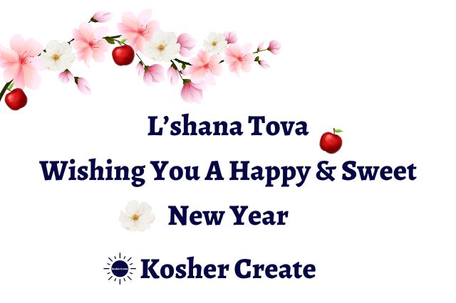 The Title L'shana Tova Wishing You A Happy And Sweet New Year Kosher Create With The Sun Logo On The Left Adorned With An Apple Blossom Graphic With Two Apples Above And A Graphic Apple And Flower On The Sides.