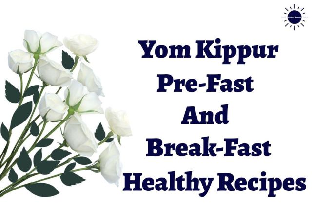 The Title Yom Kippur Pre-Fast And Break-Fast Healthy Recipes With The Kosher Create Sun Logo Above On The Right Side And A Bouquet Of Flowers On The Left.