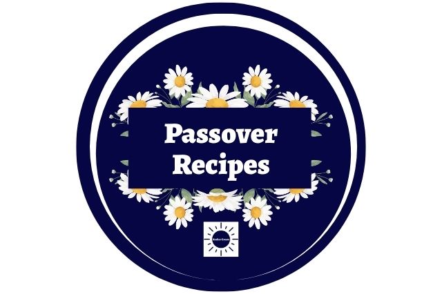 The Title Passover Recipes In A Rectangle Shape Adorned With Graphic Daisies Around And The Kosher Create Sun Logo Beneath Within A Decorative Semi Circle.